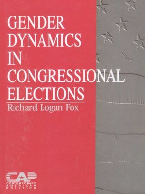 cover image of Gender Dynamics in Congressional Elections